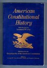 American Constitutional History Selections from the Encyclopedia of the American Constitutions