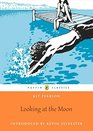Puffin Classics Looking At the Moon