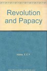 REVOLUTION AND PAPACY