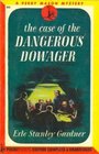 The Case of the Dangerous Dowager