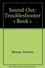 Sound Out Troubleshooter 1 Book 1