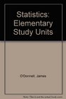 Statistics Elementary Study Units
