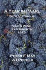 A Year in Paarl with A I Perold Vine and Wine Experiments 1916
