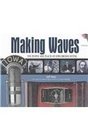 Making Waves The People and Places of Iowa Broadcasting