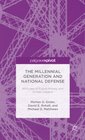 The Millennial Generation and National Defense Attitudes of Future Military and Civilian Leaders