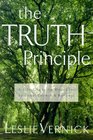 The TRUTH Principle : A Life-Changing Model for Growth and Spiritual Renewal