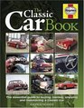 The Classic Car Book The Essential Guide to BuyingOwningEnjoying and Maintaining a Classic