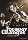 Forever Changes Arthur Lee and the Book of Love