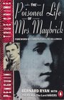 The Poisoned Life of Mrs Maybrick