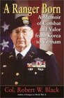 A Ranger Born  A Memoir of Combat and Valor from Korea to Vietnam