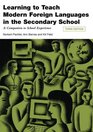Learning to Teach Modern Foreign Languages in the Secondary School A Companion to School Experience