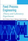 Food Process Engineering  Theory and Laboratory Experiments