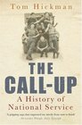 THE CALLUP A HISTORY OF NATIONAL SERVICE