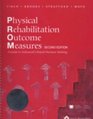 Physical Rehabilitation Outcome Measures