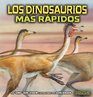 Los Dinosaurios Mas Rapidos/the Fastest Dinosaurs