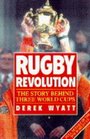 Rugby Disunion The Making of Three World Cups