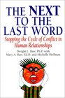 The Next to the Last Word Stopping the Cycle of Competition in Human Relationships