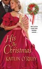 His By Christmas (Hamilton Sisters, Bk 5)