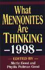 What Mennonites Are Thinking 1998