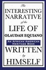 The Interesting Narrative of the Life of Olaudah Equiano Written by Himself