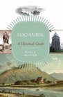 Lochaber A Historical Guide