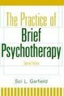 The Practice of Brief Psychotherapy