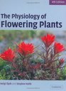 The Physiology of Flowering Plants