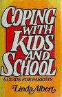 Coping With Kids and School A Guide for Parents