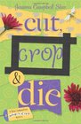 Cut, Crop & Die (Kiki Lowenstein Scrap-N-Craft, Bk 2)