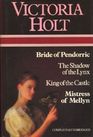 Bride of Pendorric / The Shadow of the Lynx / King of the Castle / Mistress of Mellyn