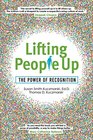 Lifting People Up The Power of Recognition