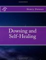 Dowsing and SelfHealing