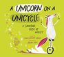 A Unicorn on a Unicycle A Counting Book of Wheels