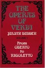 The Operas of Verdi From Oberto to Rigoletto