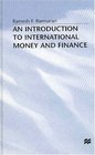 An Introduction To International Money and Finance