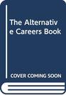 The Alternative Careers Book 1989