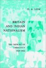 Britain and Indian Nationalism  The Imprint of Amibiguity 19291942