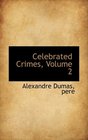 Celebrated Crimes Volume 2