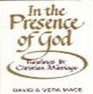 In the Presence of God Readings for Christian Marriage