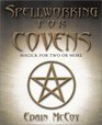 Spellworking for Covens Magick for Two or More