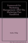 Framework for Marketing Management AND The Marketing Plan Handbook