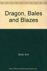 Dragon Bales and Blazes