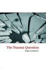 The Trauma Question