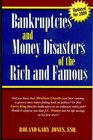 Bankruptcies and Money Disasters of the Rich and Famous