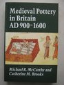 Medieval Pottery in Britain Ad 9001600
