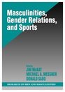 Masculinities Gender Relations and Sport