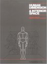 Human Dimension and Interior Space A Source Book of Design Reference Standards