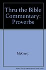 Thru the Bible Commentary: Proverbs