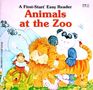 Animals at the Zoo (First-Start Easy Readers)