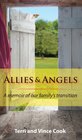 Allies  Angels A Memoir of Our Family's Transition